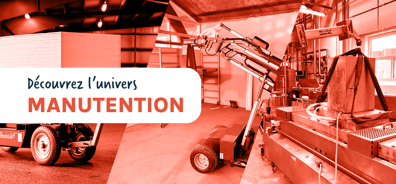 Découvrez l'univers manutention